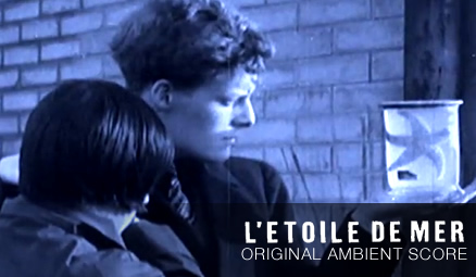 'L'Étoile de Mer' Original Ambient Score